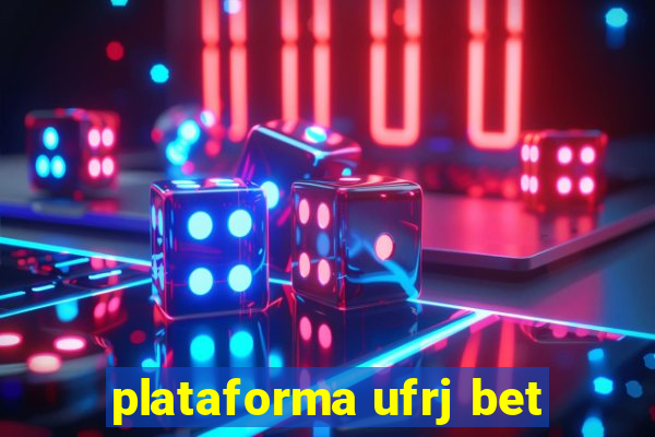 plataforma ufrj bet